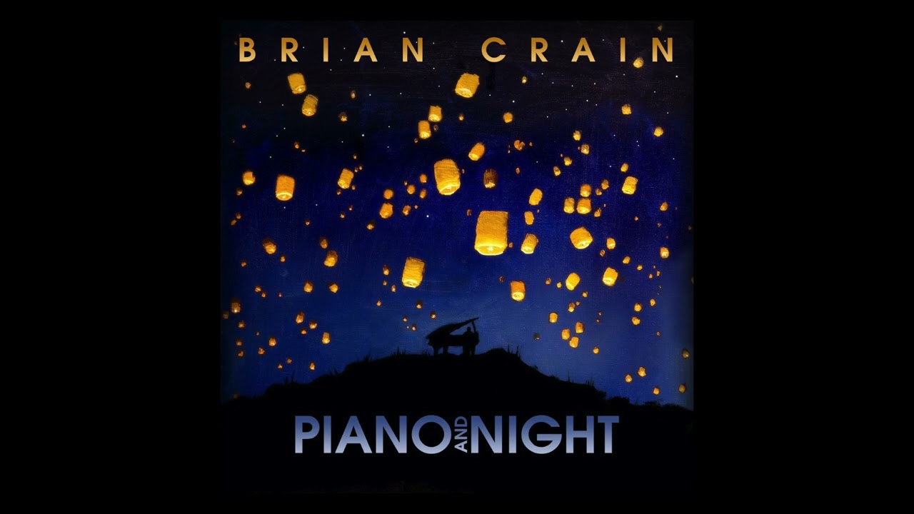 Piano and Night - Brian Crain