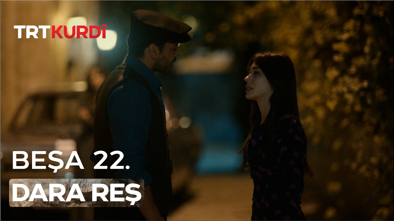 Dara Reş - Beşa 22.