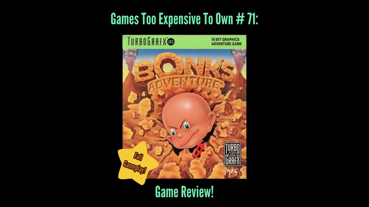 Games Too Expensive To Own #71: TurboGrafx-16/PC Engine Bonk’s Adventure Review + Full Gameplay!
