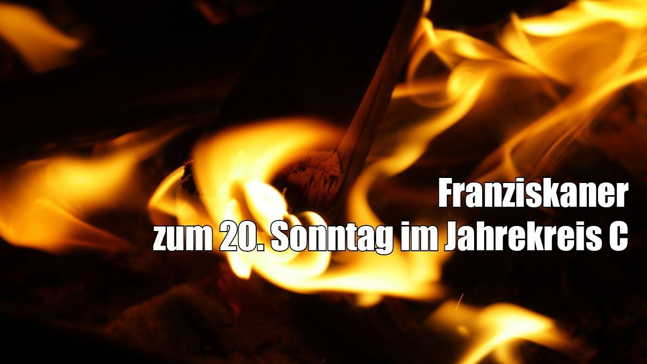 20. Sonntag im Jahreskreis C - Helmut Glieder OFM (2019)