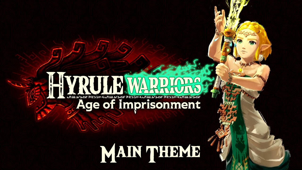 Hyrule Warriors: Age of Imprisonment - Main Theme (Music / OST)