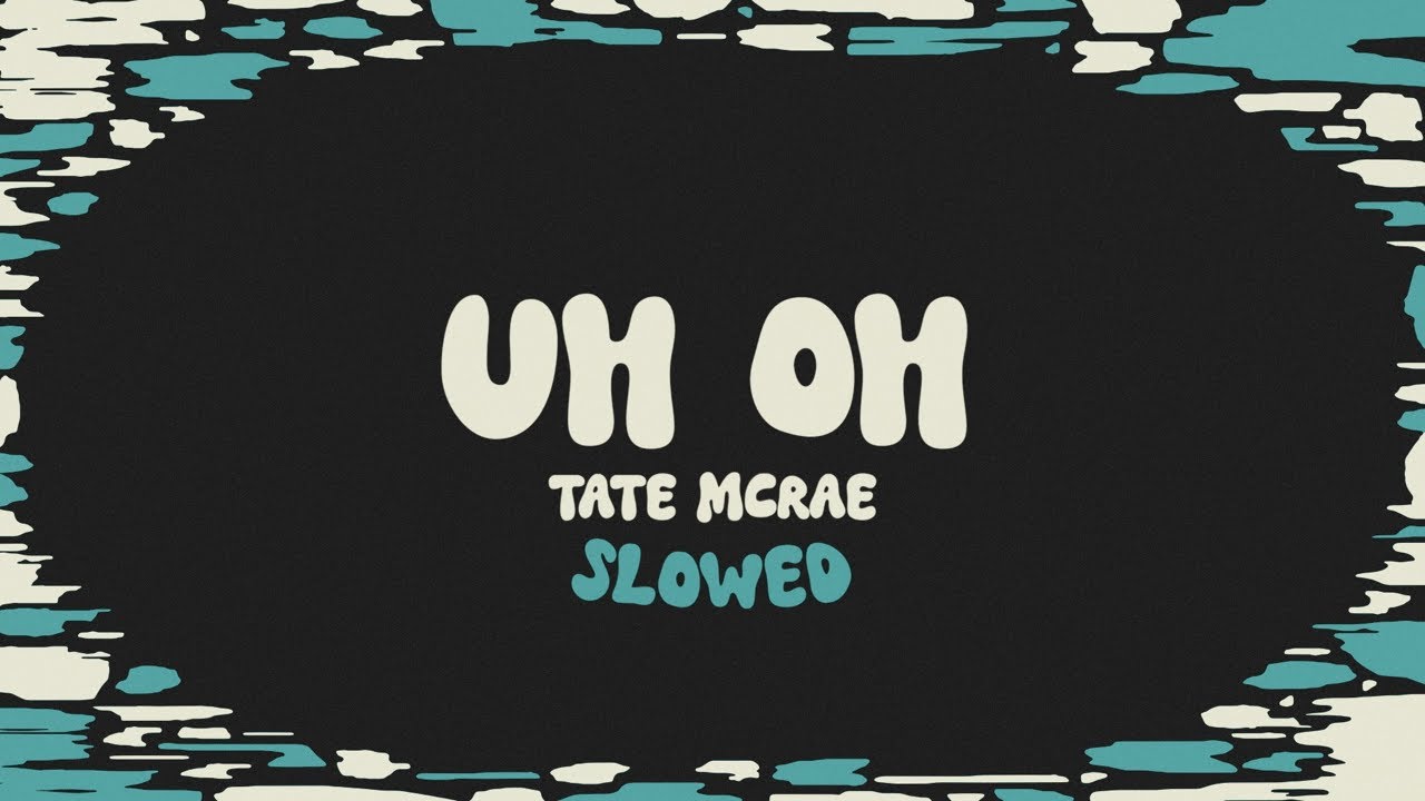 Tate McRae - uh oh (slowed + reverb + lyrics)