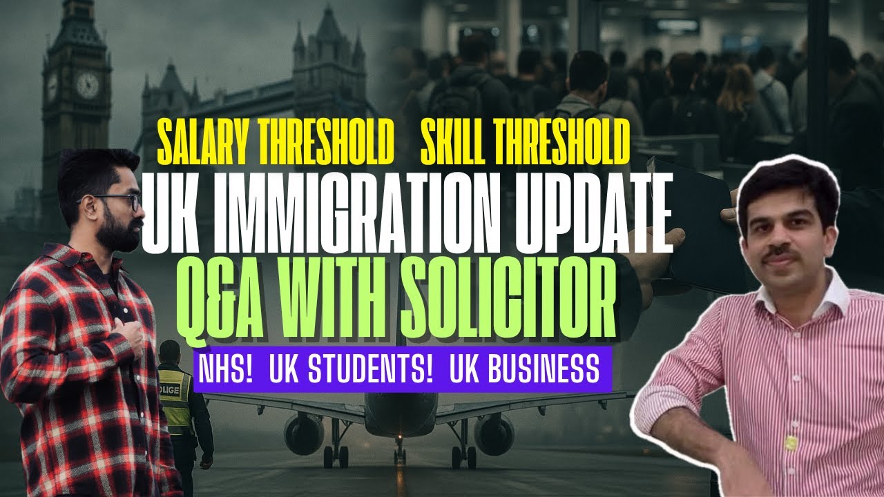 UK Immigration Update! Fully Explained Q&A with Solicitor! Students NHS & Skilled Workers! Carer