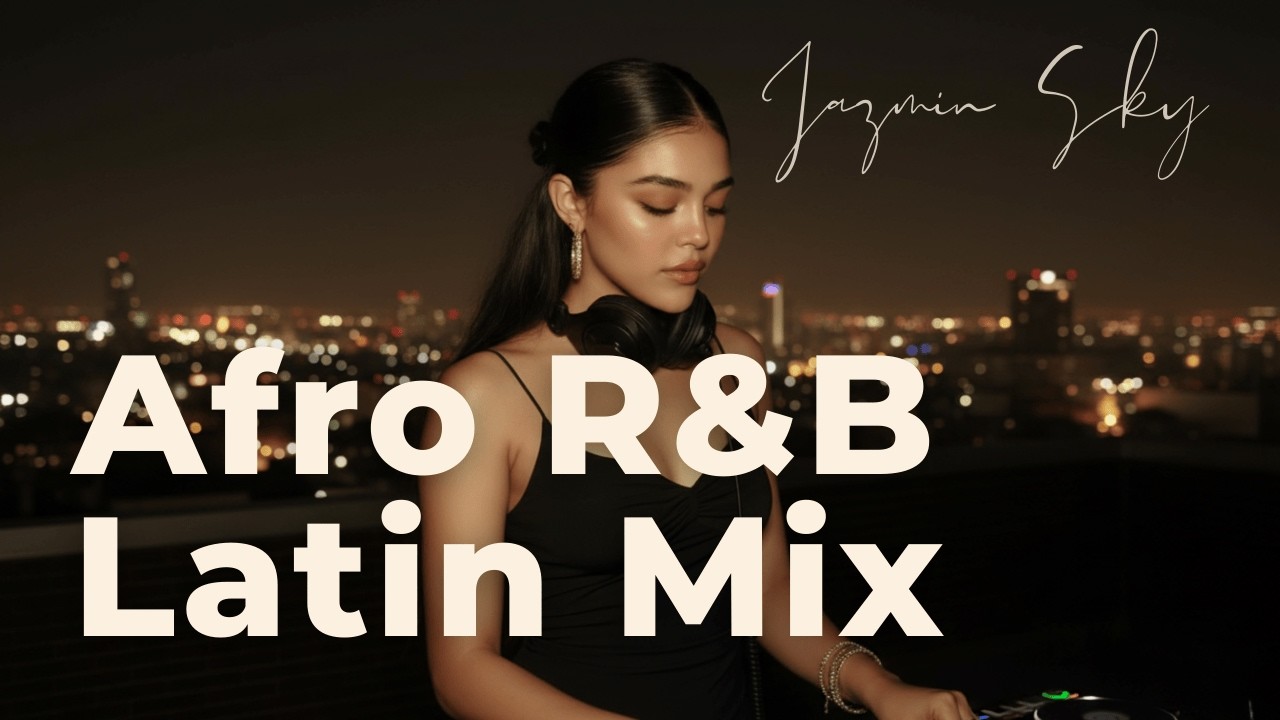 Afro Latin Pop & R&B - Sunset Drive Melodies