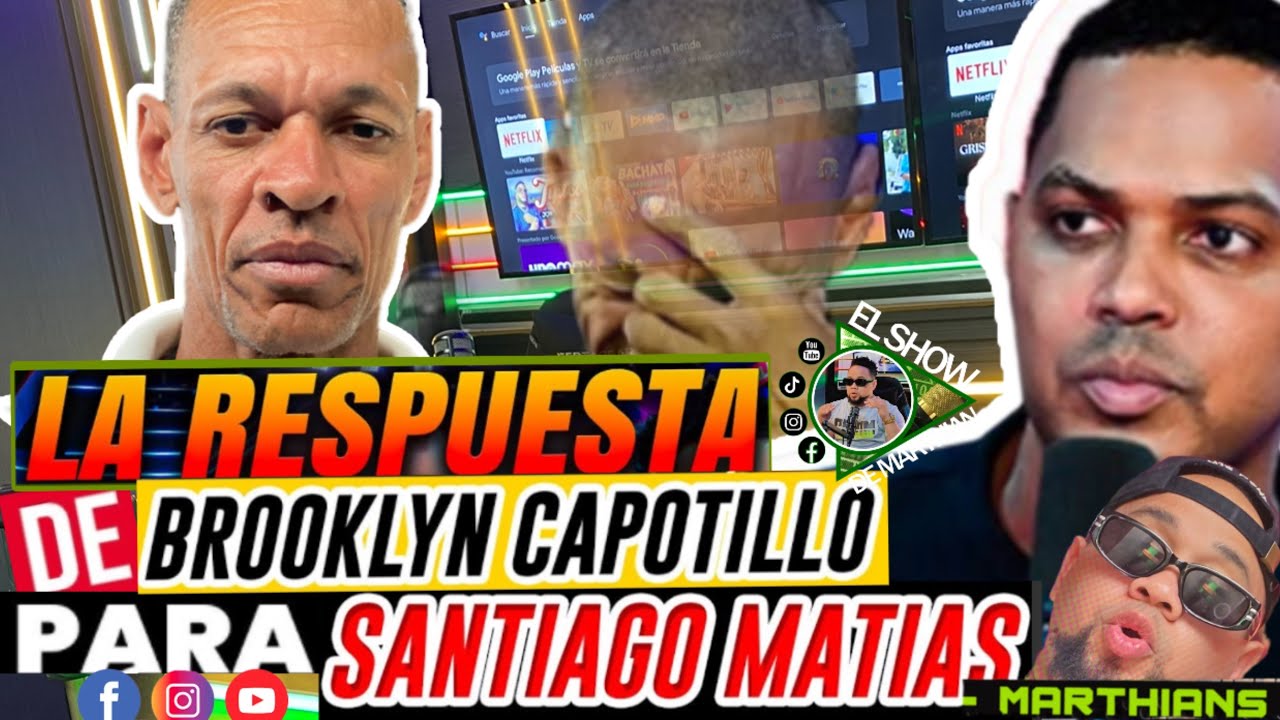 BROOKLYN CAPOTILLO le responde a SANTIAGO MATÍAS y a DJ NABIL 🚨