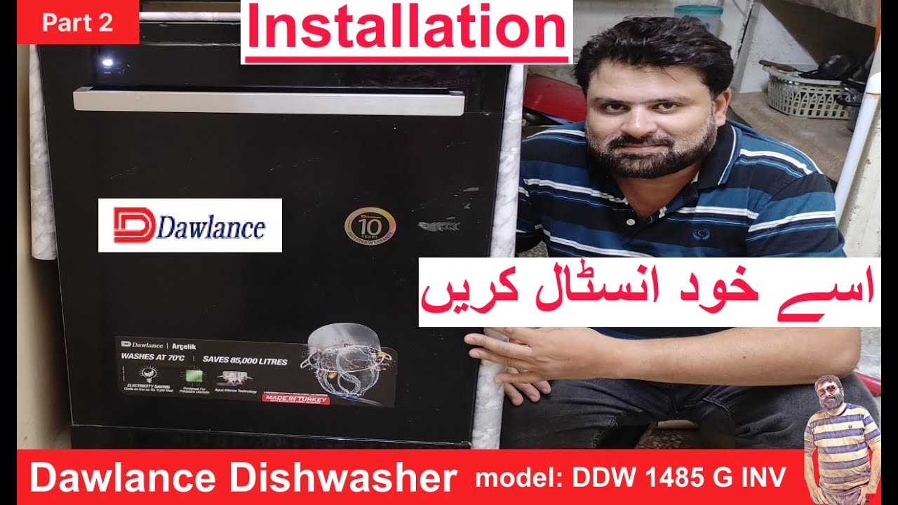 Dawlance Dishwasher DDW 1485 G | Installation and Review | Best Dishwasher | Part 2 |  khanfas