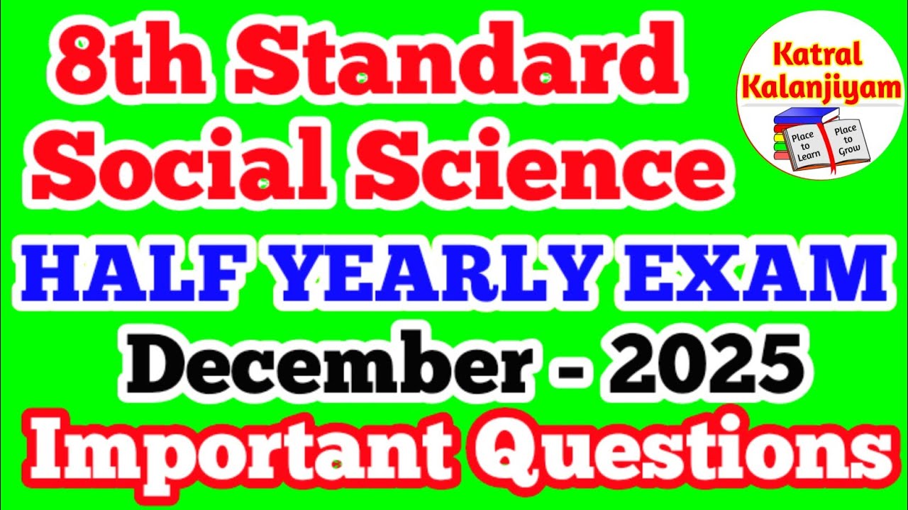 8th Social Science Half Yearly Exam Important Questions December -2025..8th social English medium