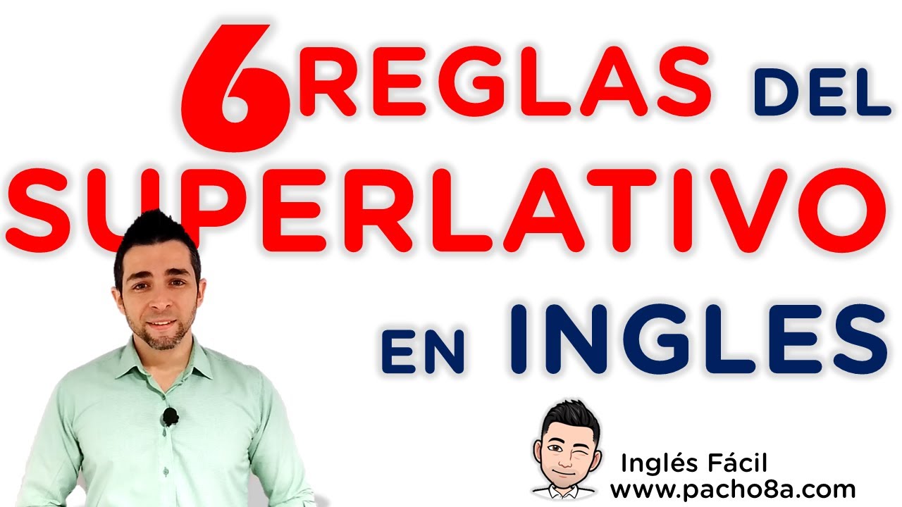 🔴 Reglas del Superlativo en inglés – Aprende cómo y cuándo usarlos correctamente