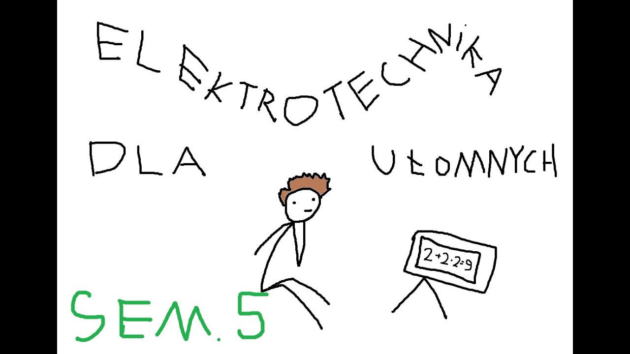 Elektrotechnika Dla Ułomnych- Sem. V