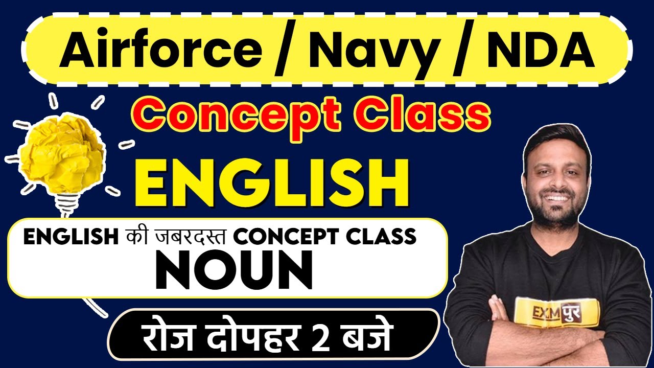 Airforce/Navy/NDA || Concept Class || ENGLISH || By Amy Sir || Noun