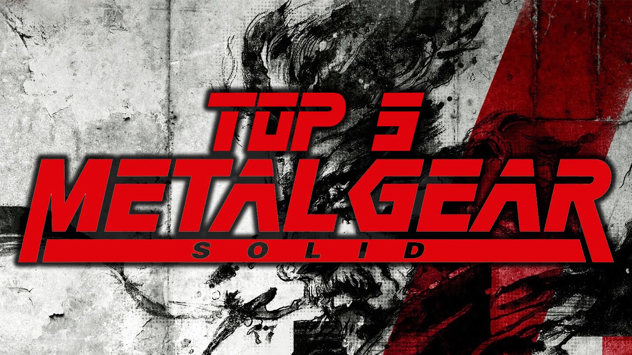TOP 5 - METAL GEAR SOLID