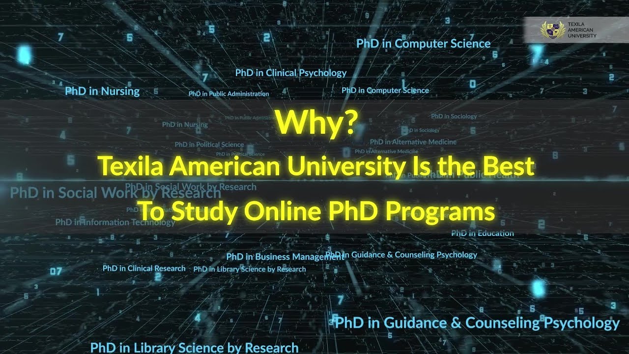Best Online PhD Programs for Working Professionals | PhD Programs | Texila American University