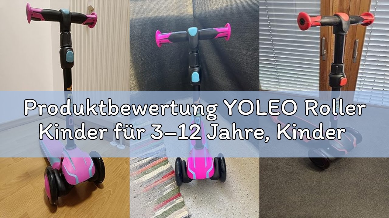 Produktbewertung YOLEO Roller Kinder für 3–12 Jahre, Kinder Roller mit 4 Verstellbaren Höhen, Leucht