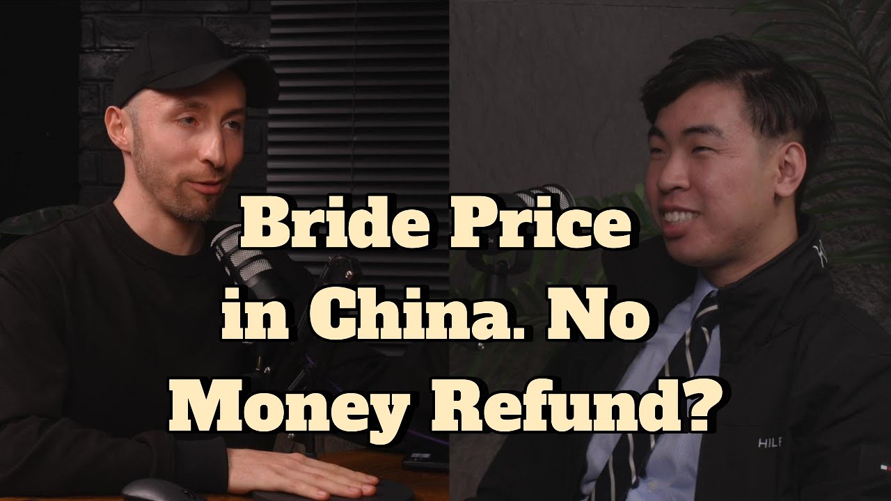 Bride Price in China Explained | No refund