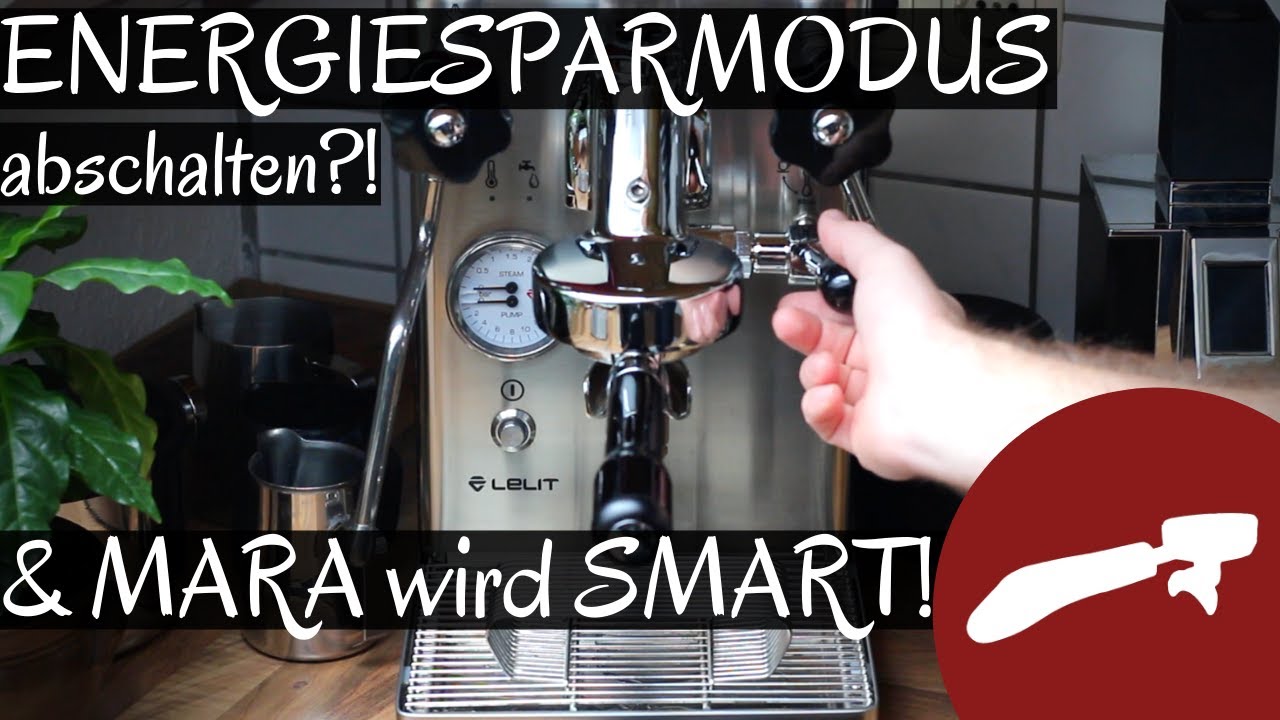 Energiesparmodus ausschalten (Lelit Mara X) & mein Siebträger wird smart!