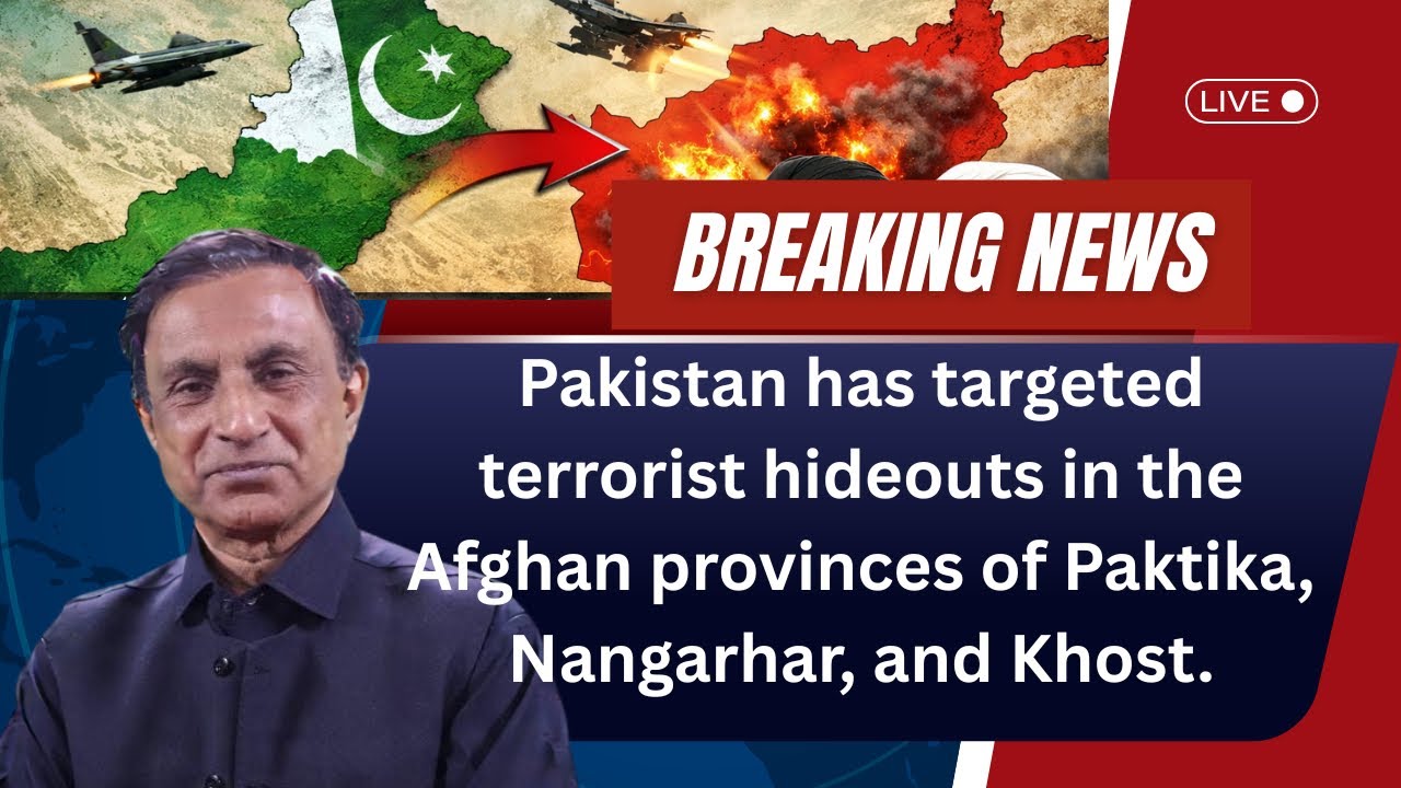 Breaking News,Pakistan Targets Militant Hideouts in Afghan Provinces, TTP Bases Destroyed