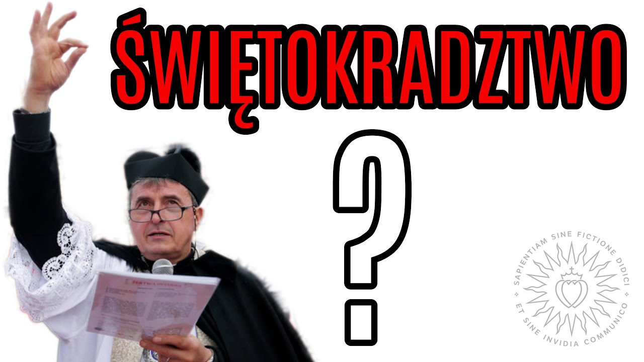 Czy ks. Natanek dopuścił się świętokradztwa?