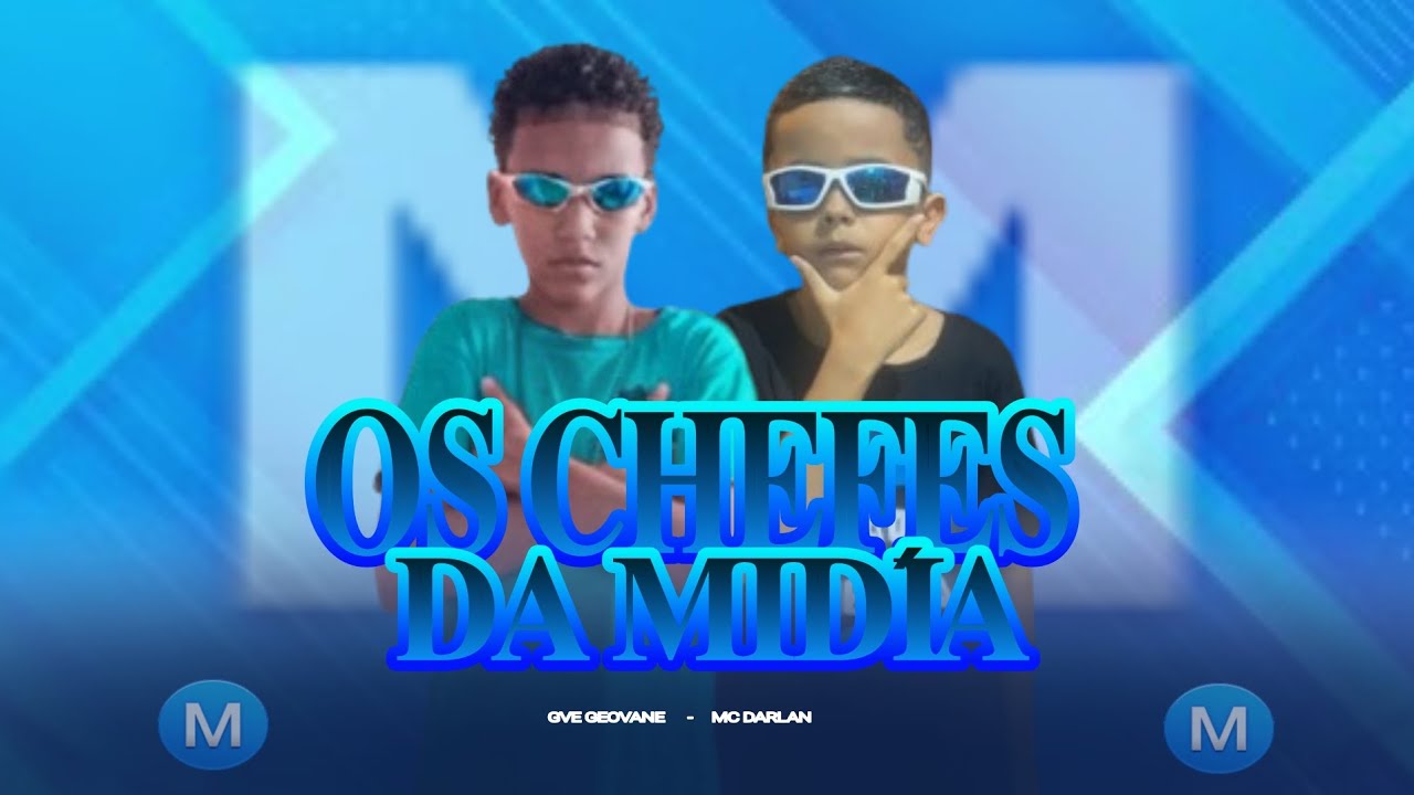 OS CHEFE DA MÍDIA - GVE GEOVANE - MC DARLAN - OS MENOR PRODURA NO BEAT 