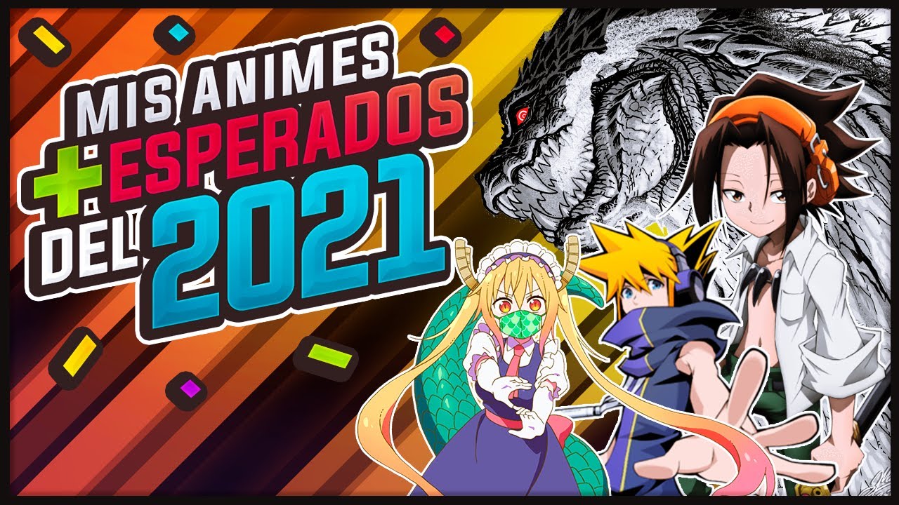 5 Animes que mas espero del 2021 | Roy Sakuraba
