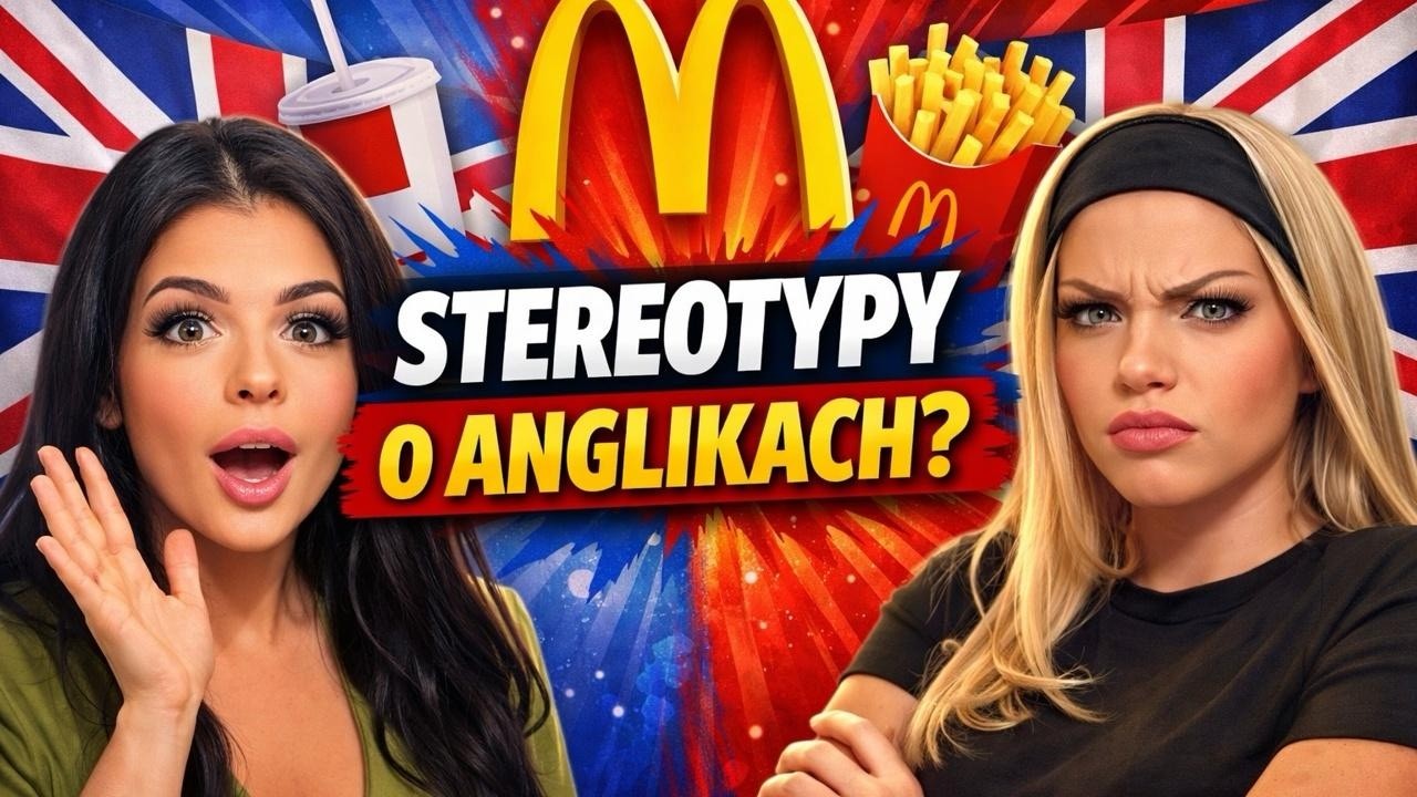 ANGLICY SĄ BEZ AMBICJI?!?! (CAŁA PRAWDA O STEREOTYPACH)