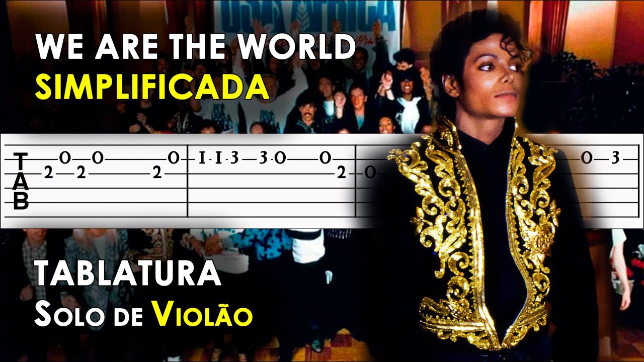 We Are the World | Tablatura Solo de Violão Simplificado | USA for Africa