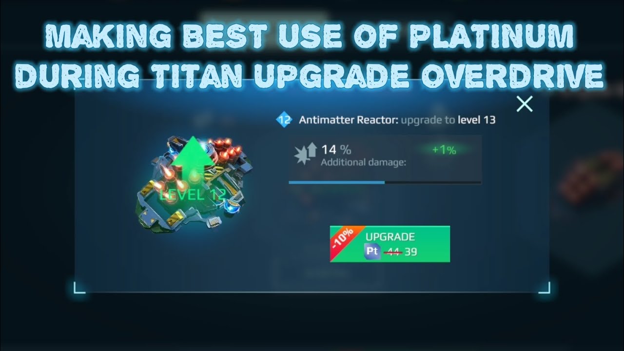 War Robots. How to Make Best Use of PLATINUM during the Titan Upgrade Overdrive.