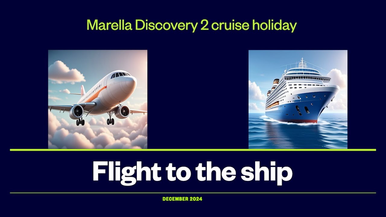 Holiday flight to Marella Discovery 2 cruise ship