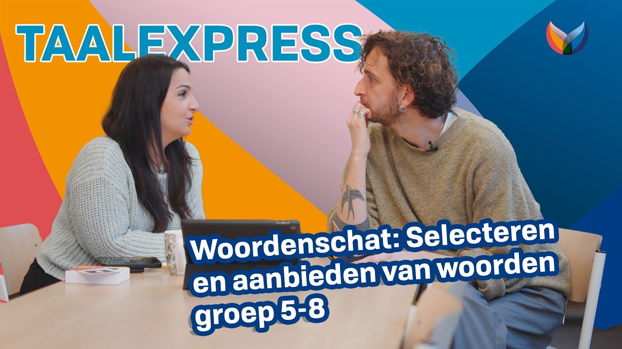 Woordenschat: Selecteren en aanbieden van woorden groep 5-8