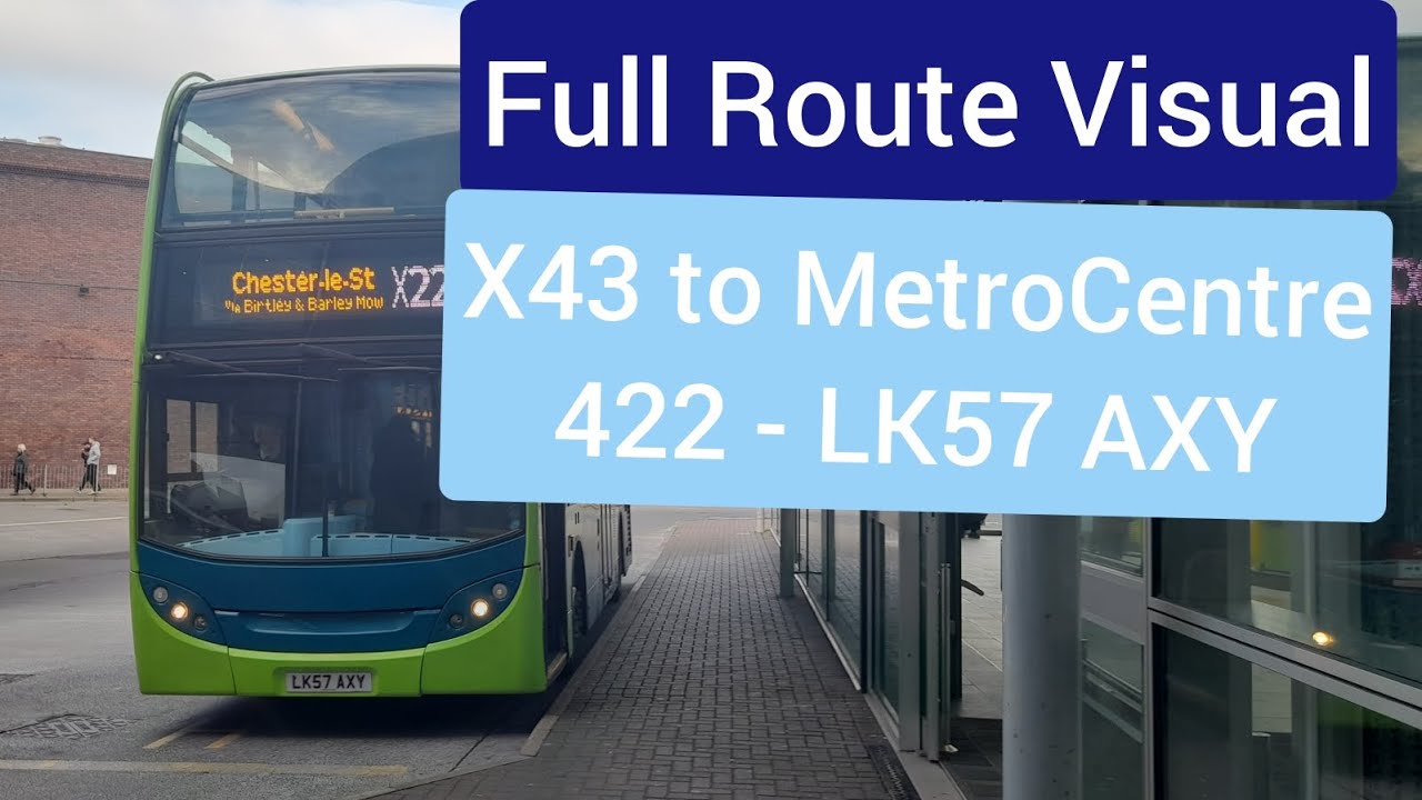 Full Route Visual. Route X43. Stanley to MetroCentre. 422 - LK57 AXY