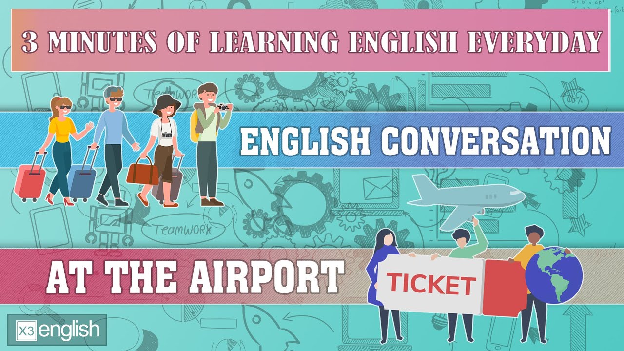 Tiếng Anh Giao Tiếp Tại Sân Bay | Learn English Conversation At The Airport