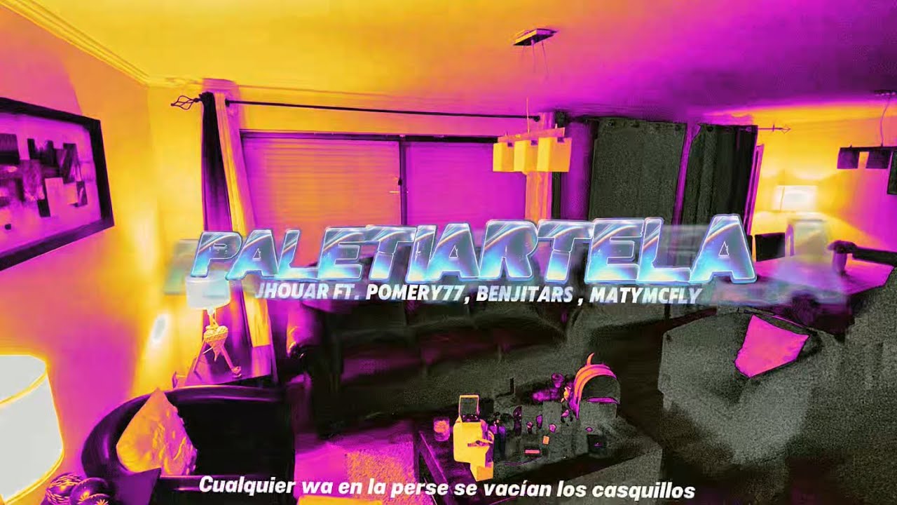 PALETIARTELA - Jhouar ft Pomery77, BenjitaRS,Matymcfly (Prod. Fvvbhi4n & ToferRNK)