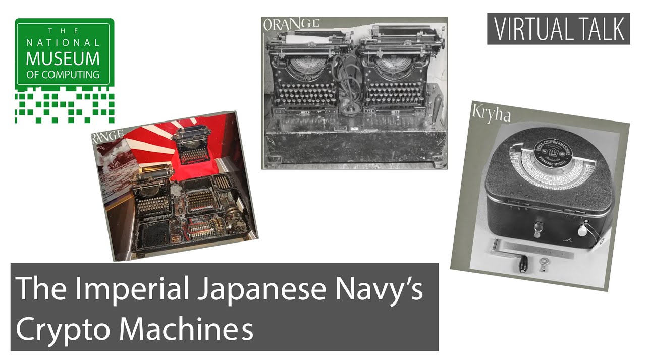 The Imperial Japanese Navy's Crypto Machines | Virtual Talk