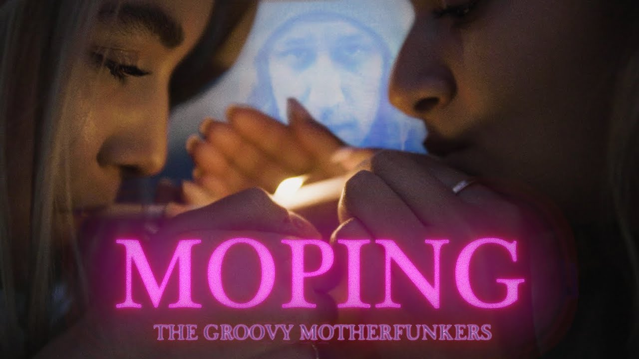 The Groovy Motherfunkers - Moping (Official Video)