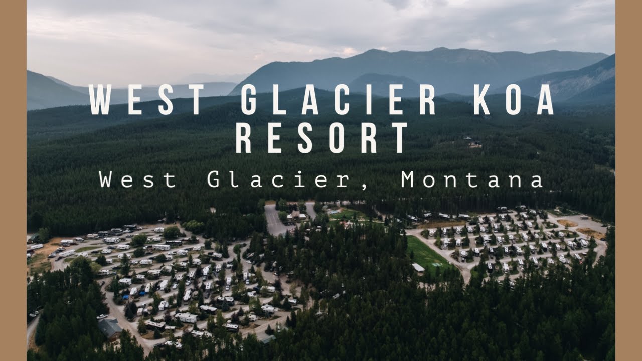 West Glacier KOA Resort From The Air