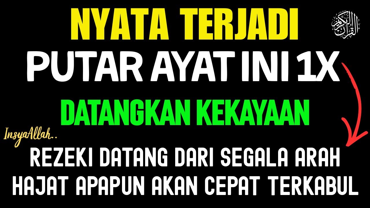 Bacaan Dahsyat! Sekali Diputar Bisa Datangkan Rezeki Melimpah