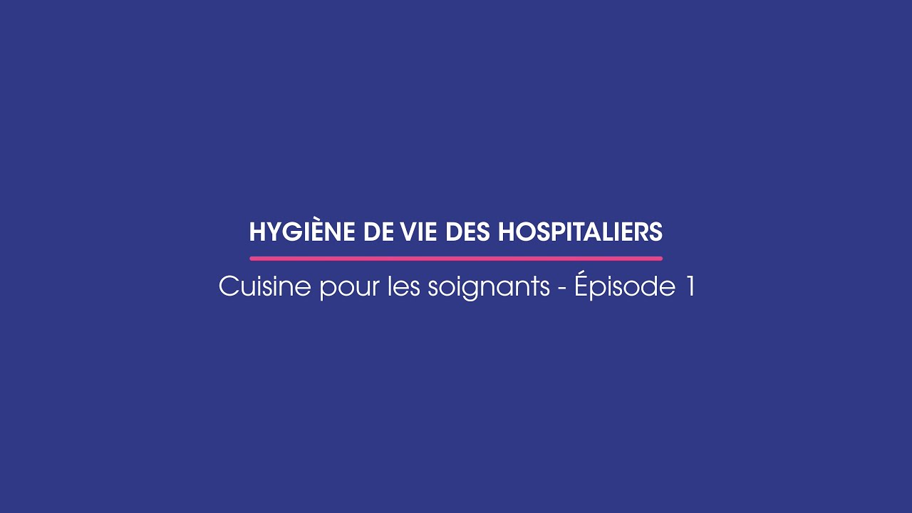 [PRÉVENTION MNH] Cuisine pour les soignants – Episode 1 avec Sandrine BAUMANN-HAUTIN
