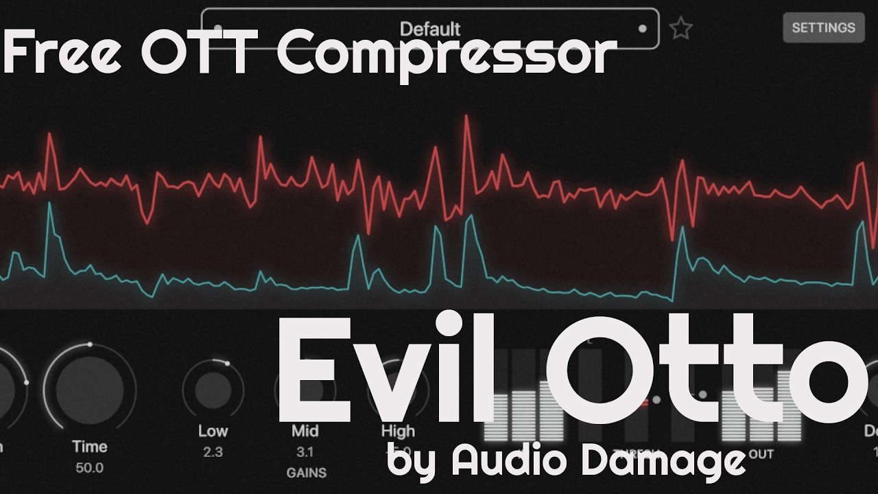 FREE OTT COMPRESSOR - Evil Otto by Audio Damage (No Talking)