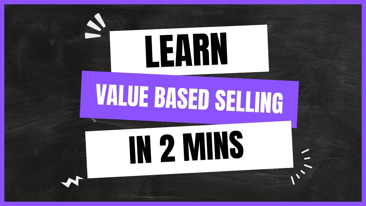What is Value-Based Selling | Explained under 2 minutes