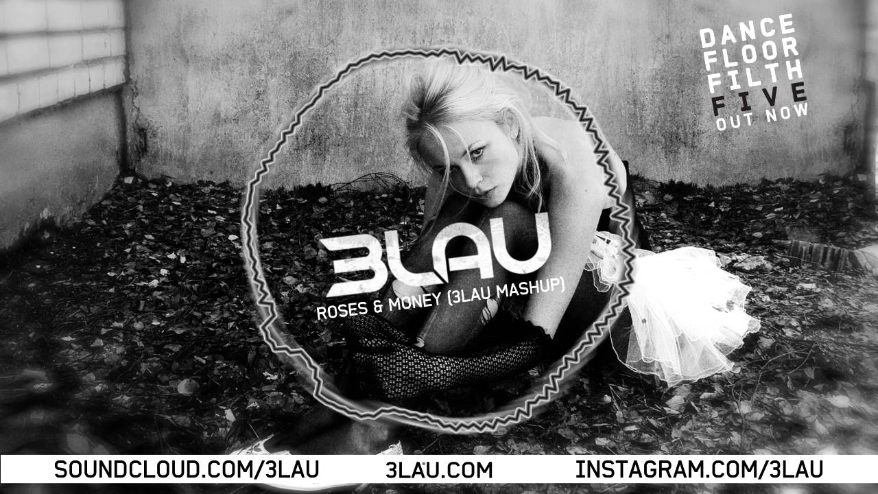 The Chainsmokers vs DJ Snake vs Lil Dicky - Roses & Money (3LAU Mashup)
