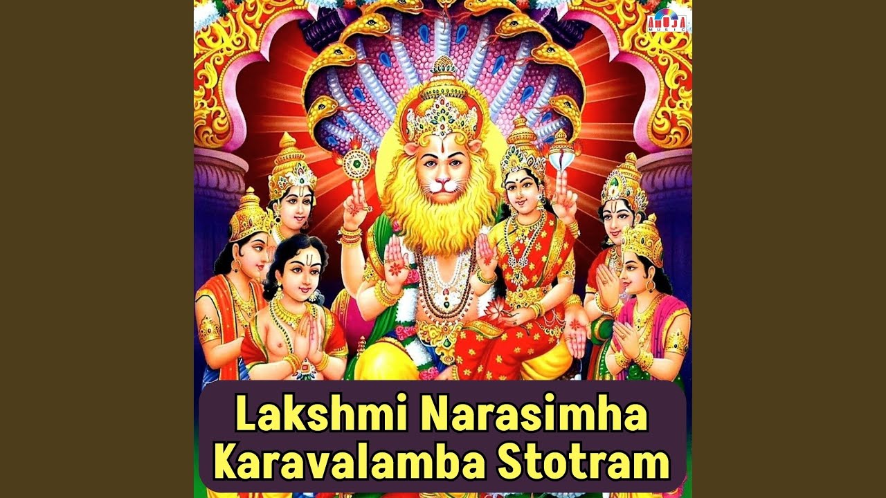 Sri Lakshmi Narasimha Karavalamba Stotram