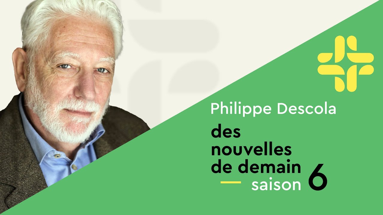 Philippe Descola : Chaque humain sur terre compose son monde