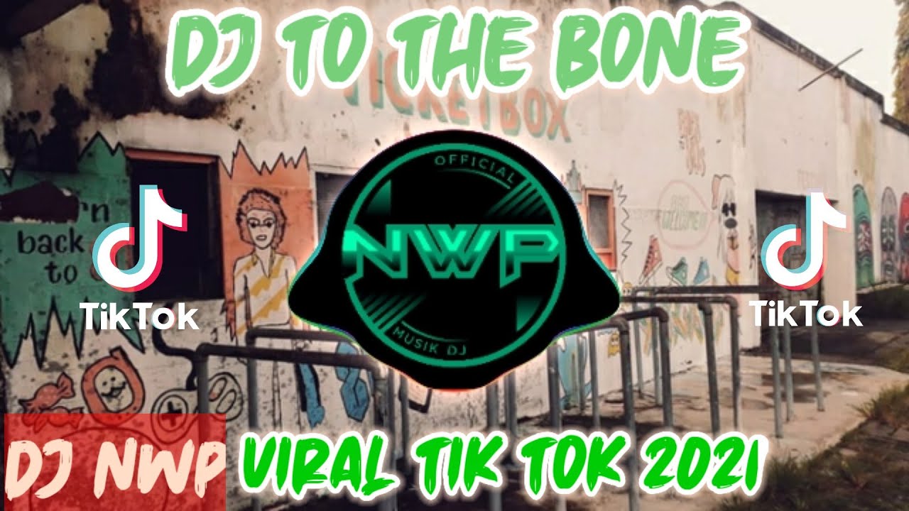 DJ TO THE BONE PAMUNGKAS REMIX TIK TOK FULL BASS