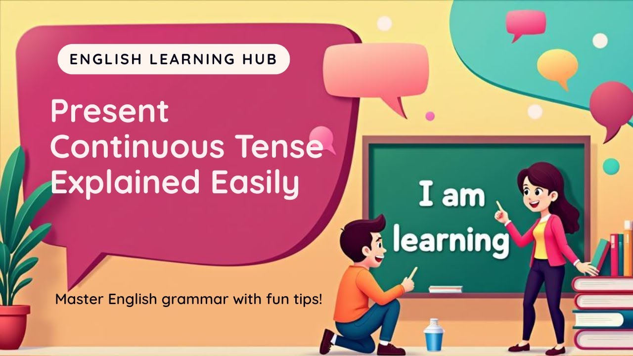 Present Continuous Tense - Present Progressive Tense LearnEnglish