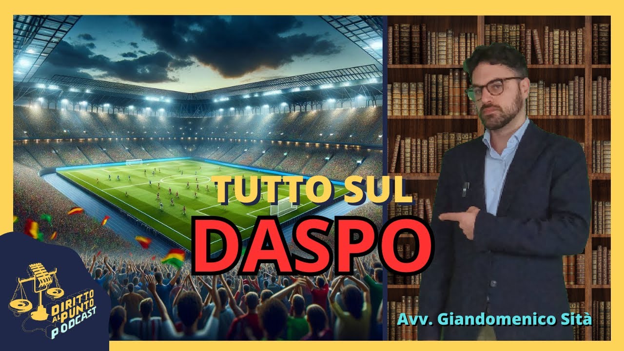 Tutto sul DASPO