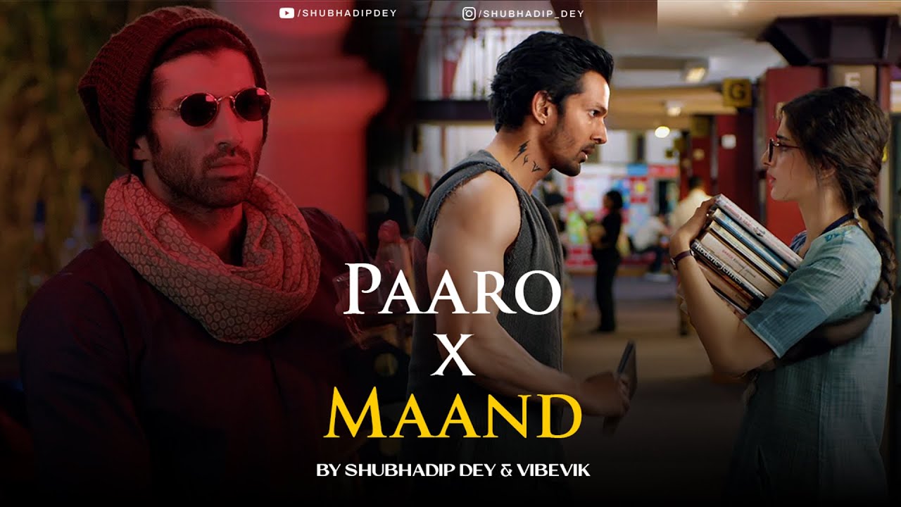 Paro x Maand - Full Version | Shubhadip Dey & Vibevik (Mashup)