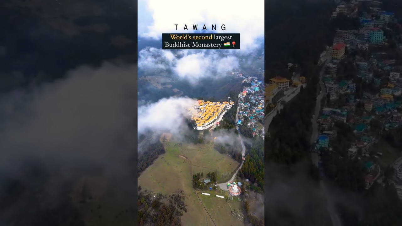 Tawang Monastery - The World's Second Largest Buddhist Monastery 