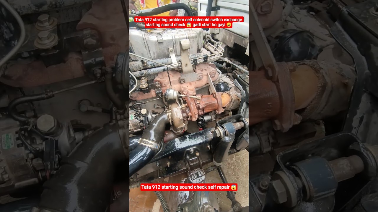 Tata 912 starting problem self solenoid switch exchange starting sound check 😱 gadi start ho gayi 😀