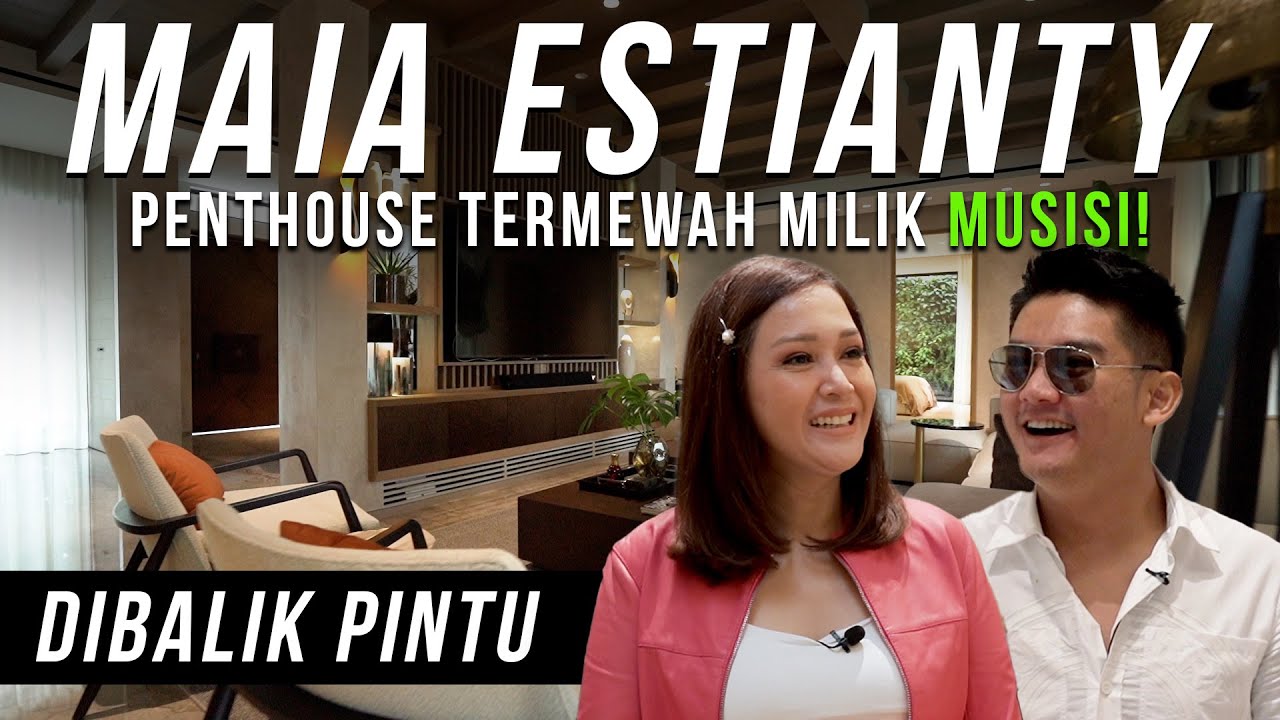 RUMAH PULUHAN MILYAR MAIA ESTIANTY! PENTHOUSE TERBESAR | #DibalikPintu