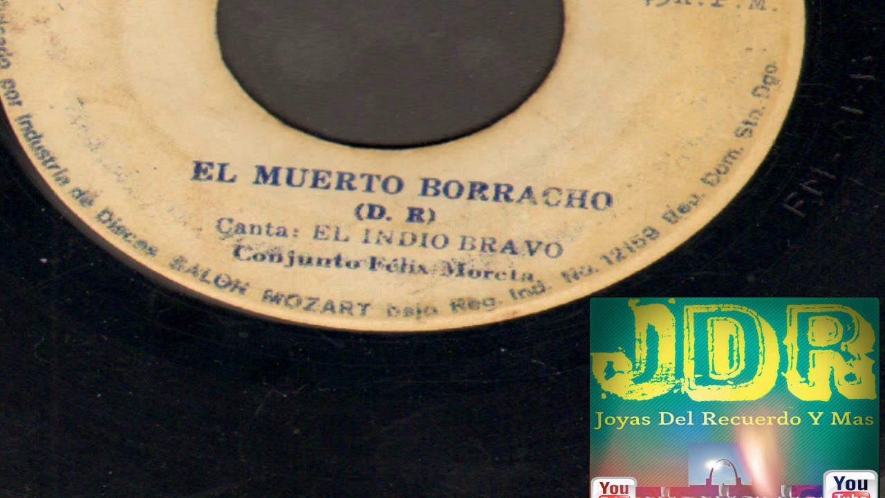 El Indio Bravo ''El Muerto Borracho''