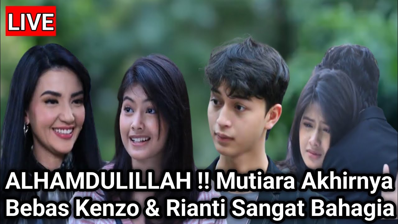 LIVE MERANGKAI KISAH INDAH HARI INI - ALHAMDULILLAH !! Mutiara Akhirnya Bebas Kenzo & Rianti Bahagia
